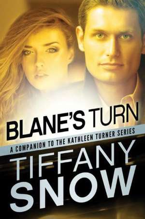 Blane's Turn de TIFFANY SNOW