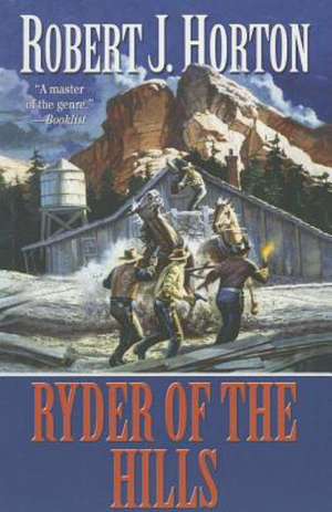 Ryder of the Hills de Robert J. Horton