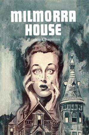 Milmorra House de Renate Chapman