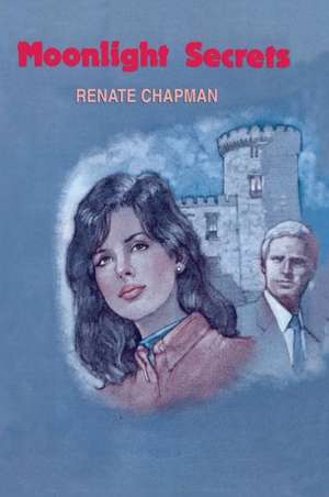 Moonlight Secrets de Renate Chapman