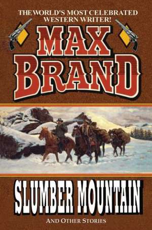 Slumber Mountain de Max Brand