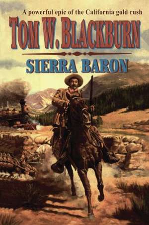 Sierra Baron de Tom W. Blackburn