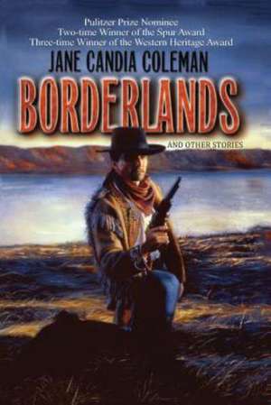 Borderlands de Jane Candia Coleman