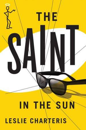 The Saint in the Sun de Leslie Charteris