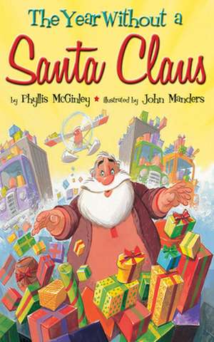 The Year Without a Santa Claus de Phyllis McGinley