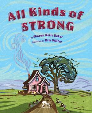 All Kinds of Strong de Sharon Reiss Baker