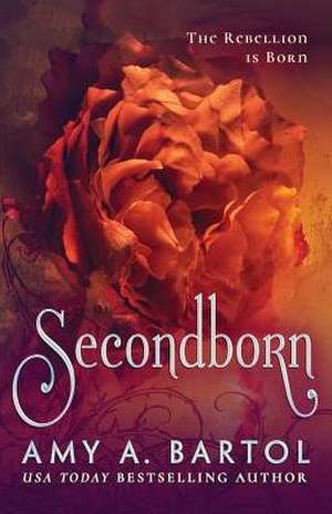 Secondborn de Amy A. Bartol