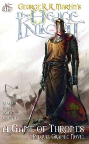 The Hedge Knight: The Graphic Novel (A Game of Thrones) de George R. R. Martin