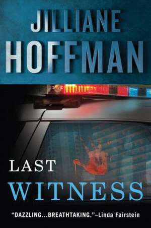 Last Witness de Jilliane Hoffman