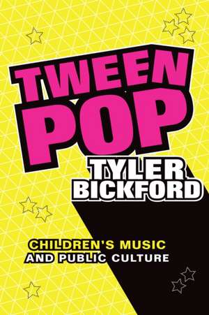 Tween Pop de Tyler Bickford