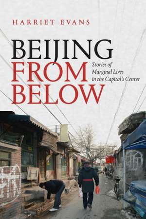 Beijing from Below de Harriet Evans