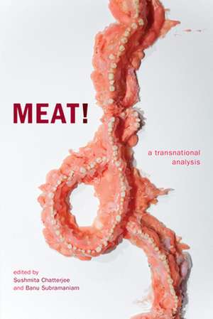Meat! – A Transnational Analysis de Sushmita Chatterjee