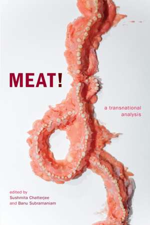 Meat! – A Transnational Analysis de Sushmita Chatterjee