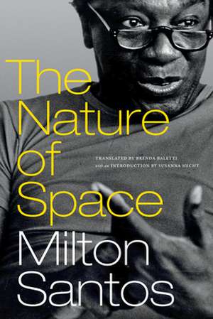 The Nature of Space de Milton Santos