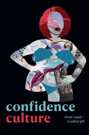 Confidence Culture de Shani Orgad