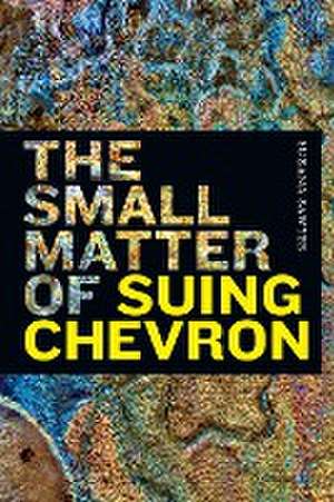 The Small Matter of Suing Chevron de Suzana Sawyer