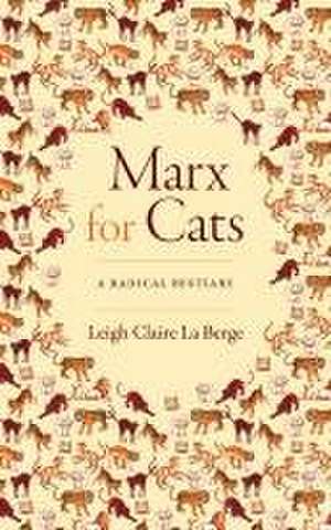 Marx for Cats de L La Berge