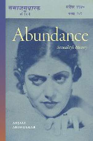 Abundance – Sexuality′s History de Anjali Arondekar