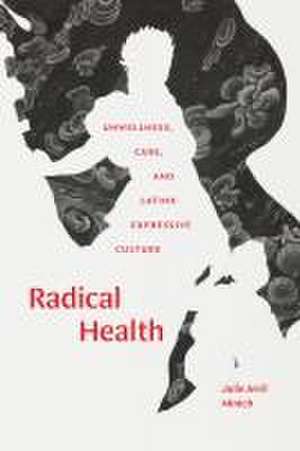 Radical Health de Julie Avril Minich