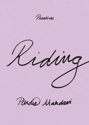 Riding de Pardis Mahdavi