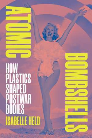 Atomic Bombshells de Isabelle Held