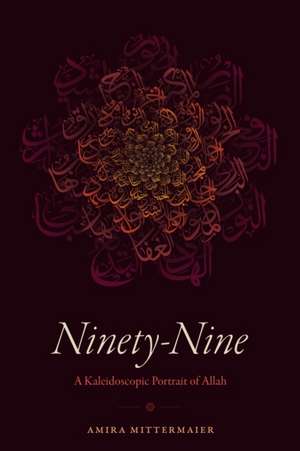 Ninety-Nine de Amira Mittermaier