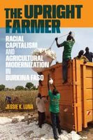 The Upright Farmer de Jessie K Luna