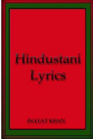 Hindustani Lyrics de Inayat Khan