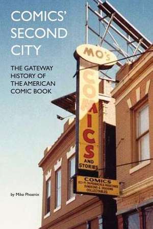 Comics' Second City de Mike Phoenix