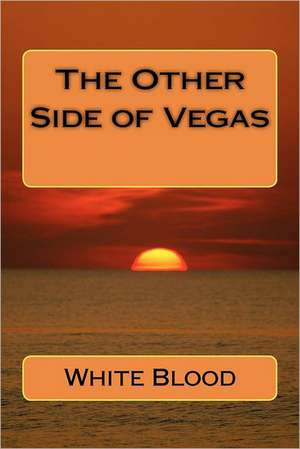 The Other Side of Vegas: True Worship and Fine Art in the Twenty-First Century Church de White Blood