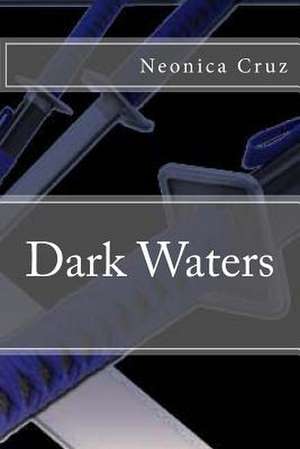 Darkwaters de Neonica Cruz