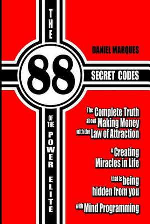 The 88 Secret Codes of the Power Elite de Daniel Marques