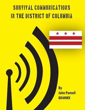 Survival Communications in the District of Columbia de John Parnell