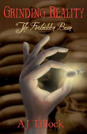 The Forbidden Bean de Aj Tillock