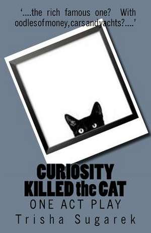 Curiosity Killed the Cat de Trisha Sugarek