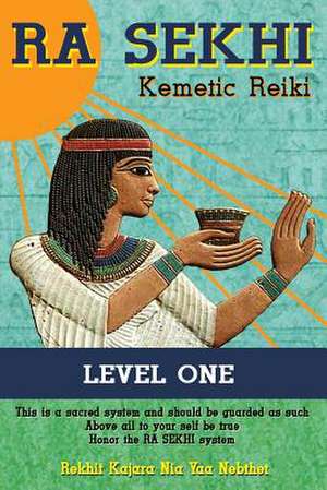 Ra Sekhi Kemetic Reiki de Rekhit Kajara Nia Yaa Nebthet