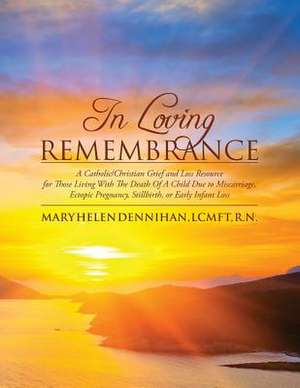 In Loving Remembrance de Mary Helen Dennihan Lcmft