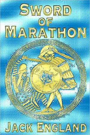 Sword of Marathon: Real Paranormal Accounts from a Real Psychic de MR Jack England