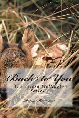 Back to You de Dorita Lynn Kornelsen