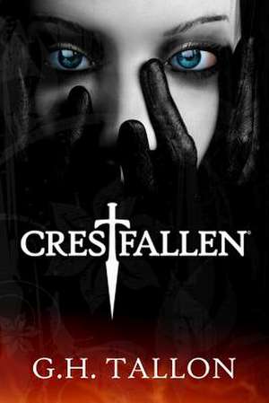 Crestfallen de G. H. Tallon