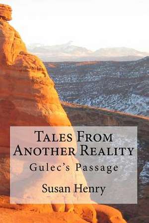 Tales from Another Reality de Mrs Susan Henry