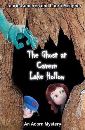 The Ghost at Cavern Lake Hollow de Laurie Cameron