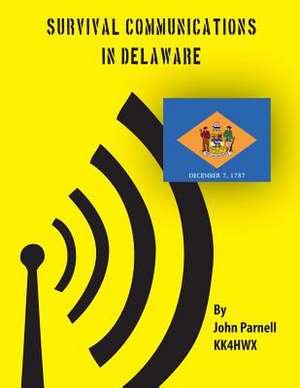 Survival Communications in Delaware de John Parnell