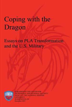 Coping with the Dragon de National Defense University