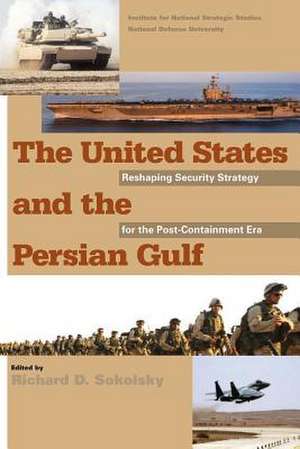 The United States and the Persian Gulf de National Defense University