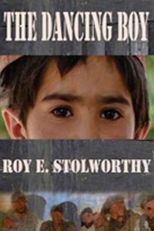 The Dancing Boy de Roy E. Stolworthy