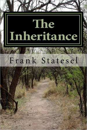 The Inheritance: Transatlantic Perspectives, No. 2 de MR Frank Statesel Statesel