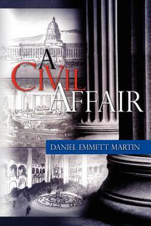 A Civil Affair de Daniel Emmett Martin