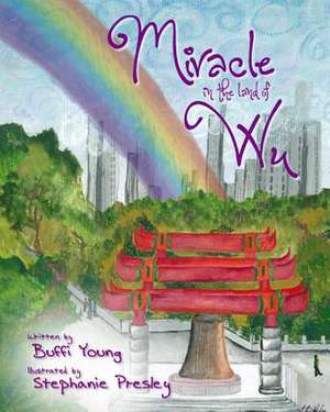 Miracle in the Land of Wu de Buffi a. Young