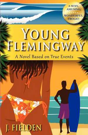 Young Flemingway de John Fielden